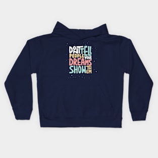 Motivational phrases Kids Hoodie